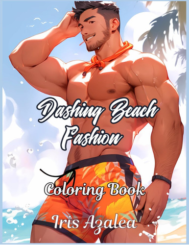 Libro: Dashing Beach Fashion Coloring Book For Teens And |