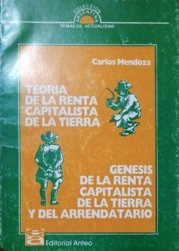 Teoría De La Renta Capitalista De La Tierra Carlos Mendoza 