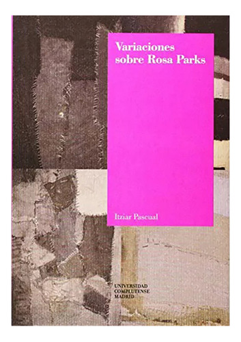 Variaciones Sobre Rosa Parks - Pascual Itziar - #w