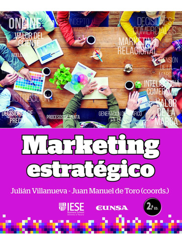 Marketing Estratégico (manuales Iese) / Julian Villanueva Ga