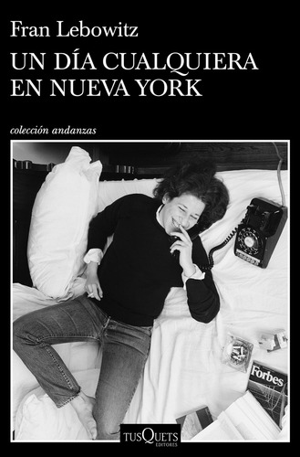 Un Día Cualquiera En Nueva York  - Lebowitz, Fran