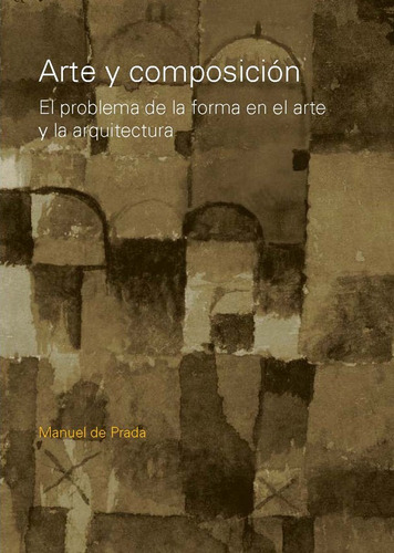 Arte Y Composición, De Manuel De Prada