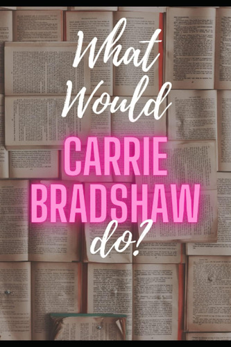 Libro: Diario Carrie Bradshaw: Notebook Carrie Bradshaw (spa