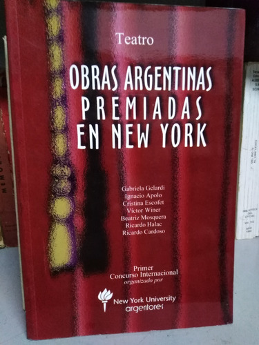 Obras Argentinas Premiadas En New York Año 2001 Argentores