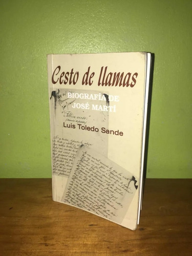 Libro, Biografía De José Martí De Luis Toledo Sande.