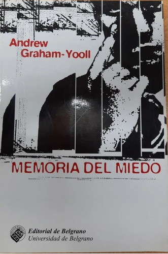 Andrew Graham Yooll Memorias Del Miedo Nuevo Saldo 