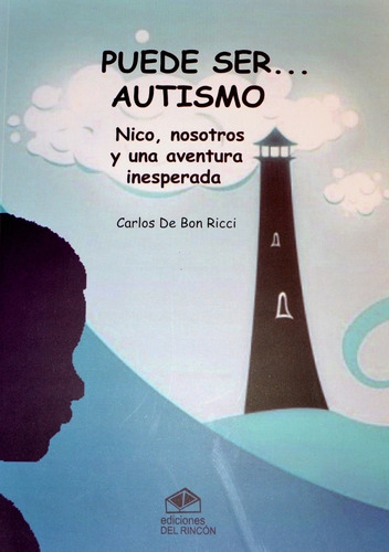 Puede Ser Autismo... - Carlos De Bon Ricci