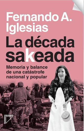 La Década Sakeada - F. Iglesias