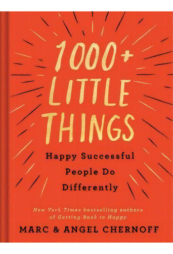 1000+ Little Things Happy Successful People Do Differently, De Marc Chernoff. Editorial Penguin Putnam Inc, Tapa Dura En Inglés
