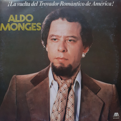 Vinilo Aldo Monges (la Vuelta Del Trovador Romantico)