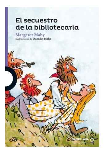 El Secuestro De La Bibliotecaria / Margaret Mahy