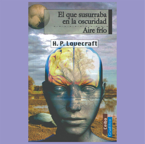 El Que Susurra En La Oscuridad / Aire Frío H P Lovecraft