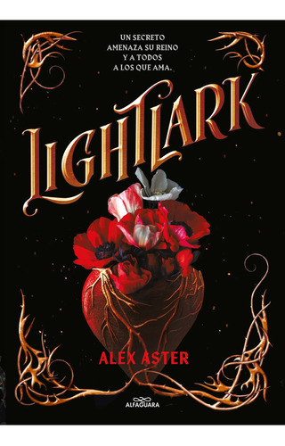 Lightlark 1: Lightlark: Un secreto amenaza su reino y a todos a los que ama, de Alex Aster. Serie 0.0, vol. 1.0. Editorial Alfaguara, tapa blanda, edición 1.0 en español, 2023