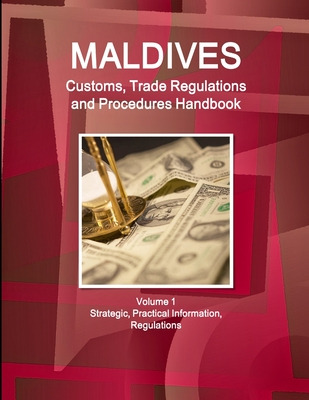 Libro Maldives Customs, Trade Regulations And Procedures ...