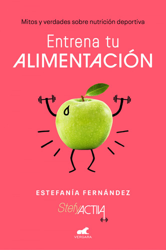 Entrena Tu Alimentacion - Fernandez Estefania