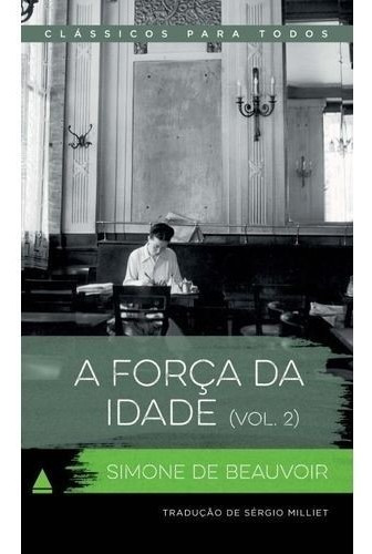 Forca Da Idade, A - Vol. 2