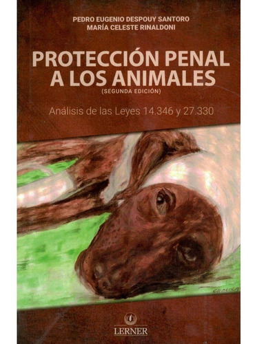 Proteccion Penal A Los Animales - Despouy Santoro, Rinaldoni