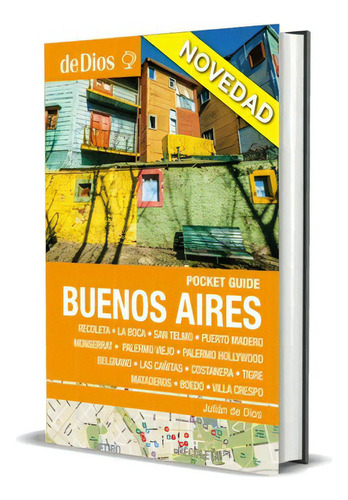 Buenos Aires Pocket Guide - 2nd Edition - Julian De Dios