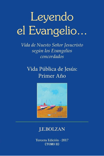 Libro Leyendo El Evangelio... (tomo Ii) Vida Publica De Jes