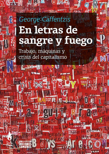 En Letras De Sangre Y Fuego - George Caffentzis