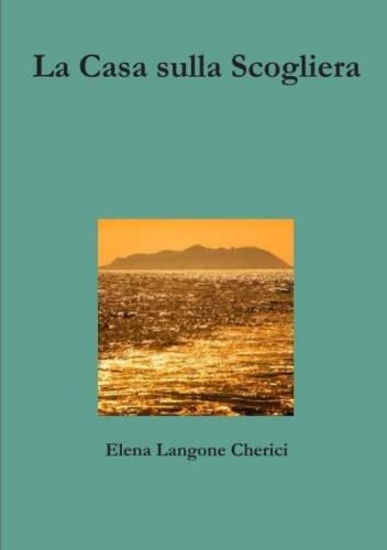 Libro: La Casa Sulla Scogliera (italian Edition)