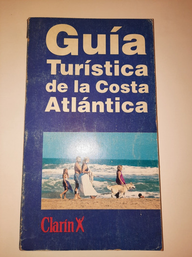 Guía Turística De La Costa Atlántica  Clarin 