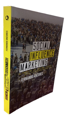 Social Influence Marketing Fernando Anzurees (Reacondicionado)