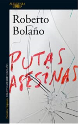 Putas Asesinas / Roberto Bolaño