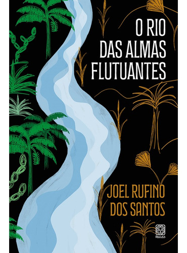 O Rio Das Almas Flutuantes