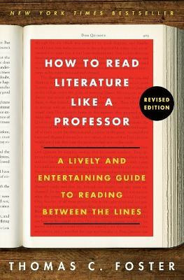 Libro How To Read Literature Like A Professor Revised Edi...