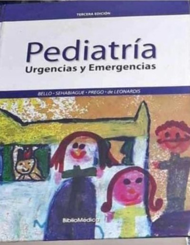 Pediatría Urgencias Y Emergencias Bello Bibliomedica 3era Ed