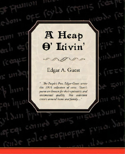 A Heap O' Livin', De Guest, Edgar Albert. Editorial Standard Pubn Inc, Tapa Blanda En Inglés