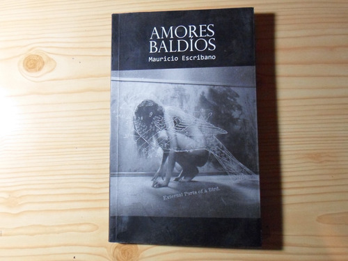 Amores Baldios - Mauricio Escribano