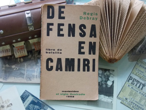 Regis Debray- Defensa En Camiri /montevideo 1969