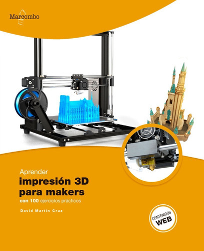 Libro Técnico Aprender Impresión 3d Para Makers Con 100  