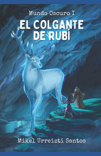 Libro: Mundo Oscuro: El Colgante De Rubí (spanish Edition)