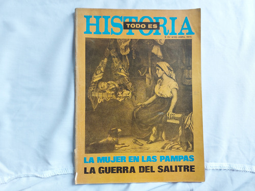 Todo Es Historia N° 95 Abril 1975 Mujer De Las Pampas Guerra