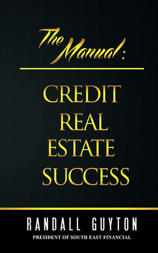 Libro:  The Manual: Credit Real Estate Success