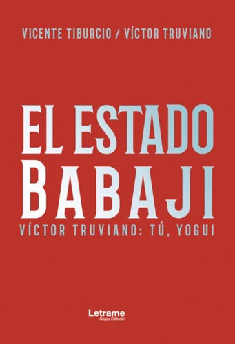 Libro El Estado Babaji. Tú, Yogui (espiritual) (spanish Edit