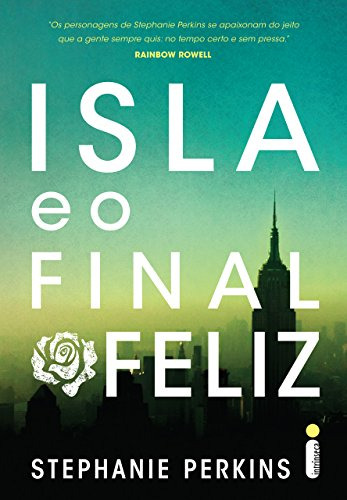 Livro Isla E O Final Feliz - Stephanie Perkins [2015]