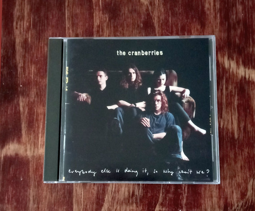 The Cranberries Everybody Else Is Doing It, So Why Can't We