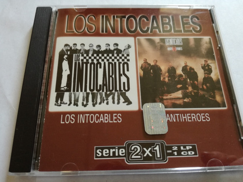 Los Intocables - Los Intocables + Antiheroes  2x1 Cd 