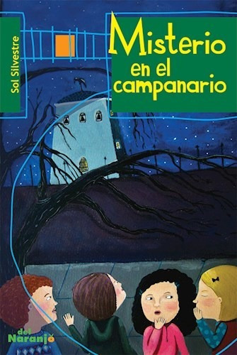 Misterio En El Campanario. - Aavv - Del Naranjo - #d