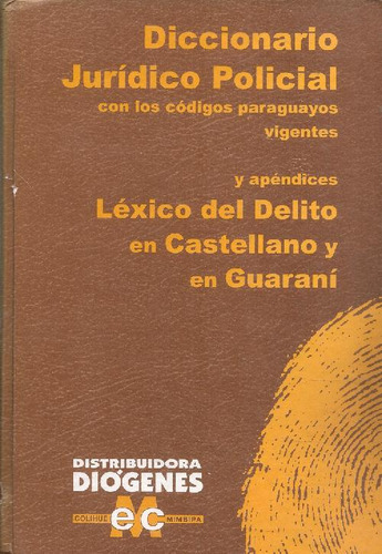 Libro Diccionario Juridico Policial Paraguayo Con Lo Codigos
