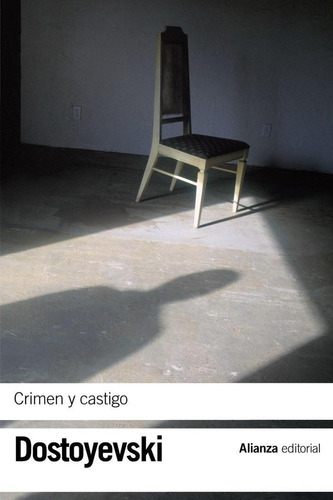 Libro: Crimen Y Castigo. Dostoyevski, Fiódor. Alianza