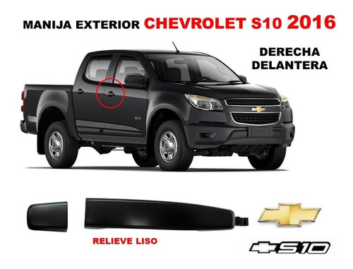 Manija Exterior Delantera Chevrolet S10 2016 Derecho Liso