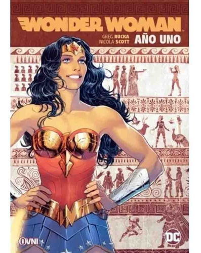 Wonder Woman Año Uno - Greg Rucka