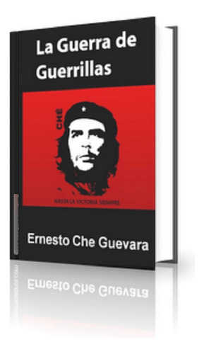 La Guerra De Guerrillas (ernesto Che Guevara)