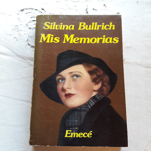 Mis Memorias - Silvina Bullrich - Emecé Editores 1980