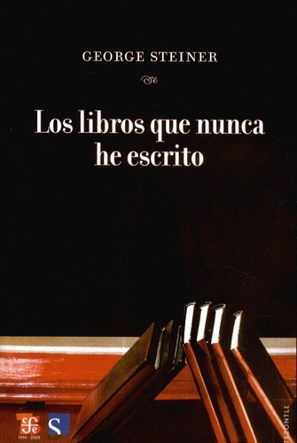 Libros Que Nunca He Escrito / Steiner (envíos)